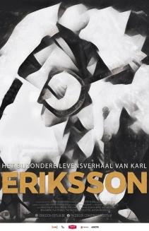 The Extraordinary Life Story of Karl Eriksson