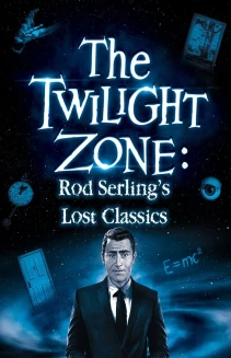 Twilight Zone: Rod Serling's Lost Classics