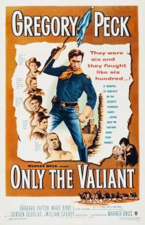 Only the Valiant