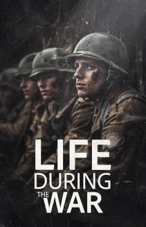 Life During the War