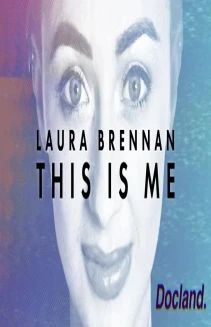 Laura Brennan - This is Me