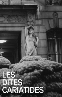 Les dites cariatides