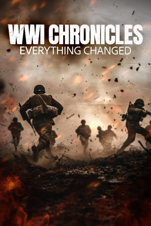 WWI Chronicles: Everything Changed