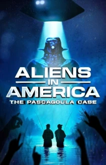 Aliens in America: The Pascagoula Case