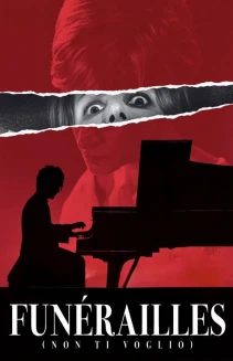 Funérailles (Non ti voglio)