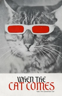 When the Cat Comes
