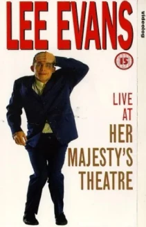 Lee Evans: Live at Her Majesty's