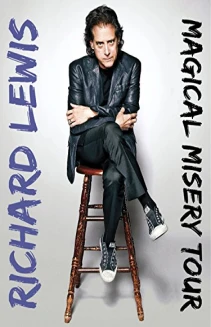 Richard Lewis: The Magical Misery Tour