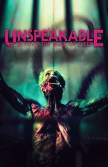 Unspeakable: Beyond The Wall of Sleep