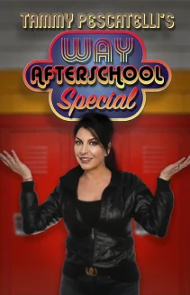 Tammy Pescatelli's Way After School Special
