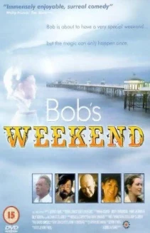Bob's Weekend