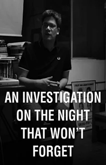 An Investigation on the Night That Won't Forget